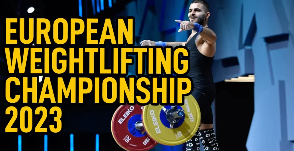 European Weightlifting Championships 2023