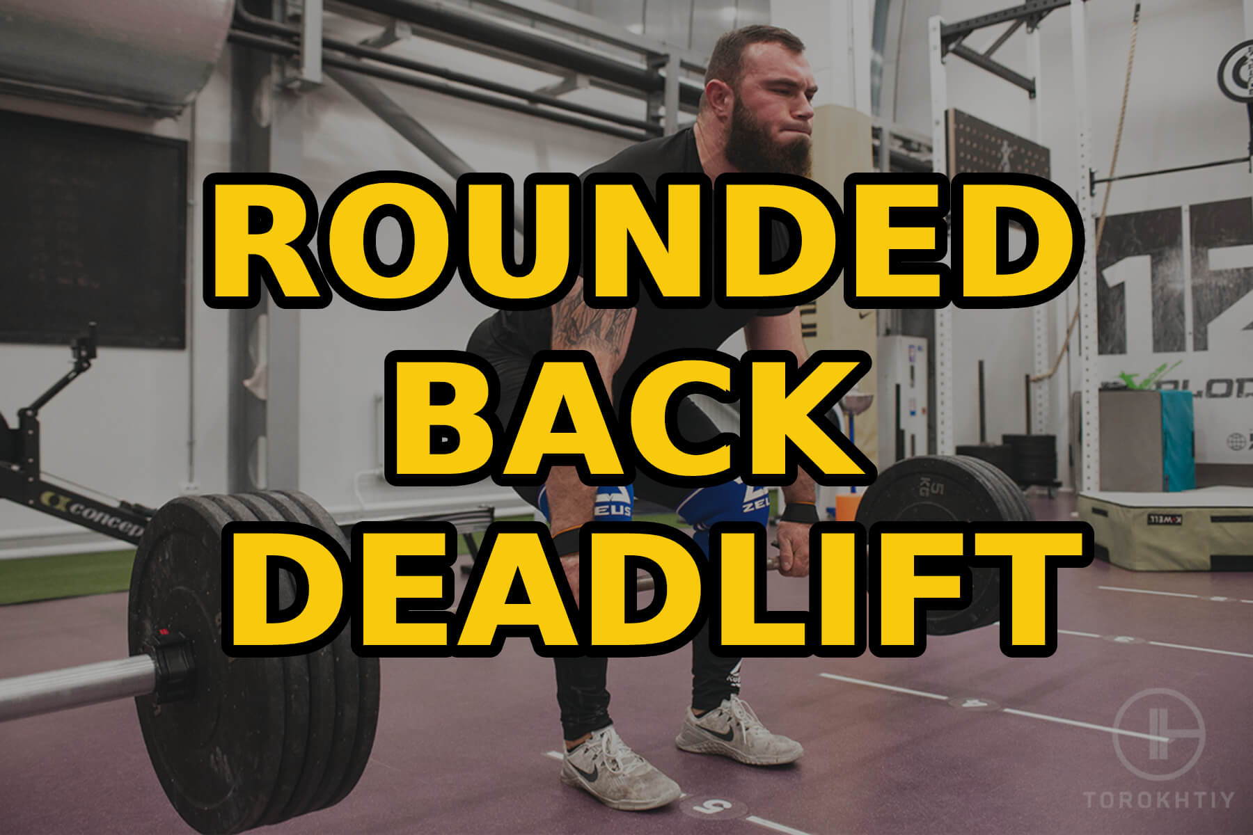 WBCM Rounded Back Deadlift