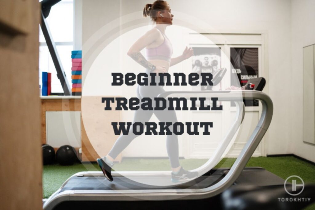 Beginner Treadmill Workout