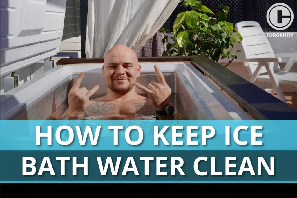 how to keep ice bath water clean