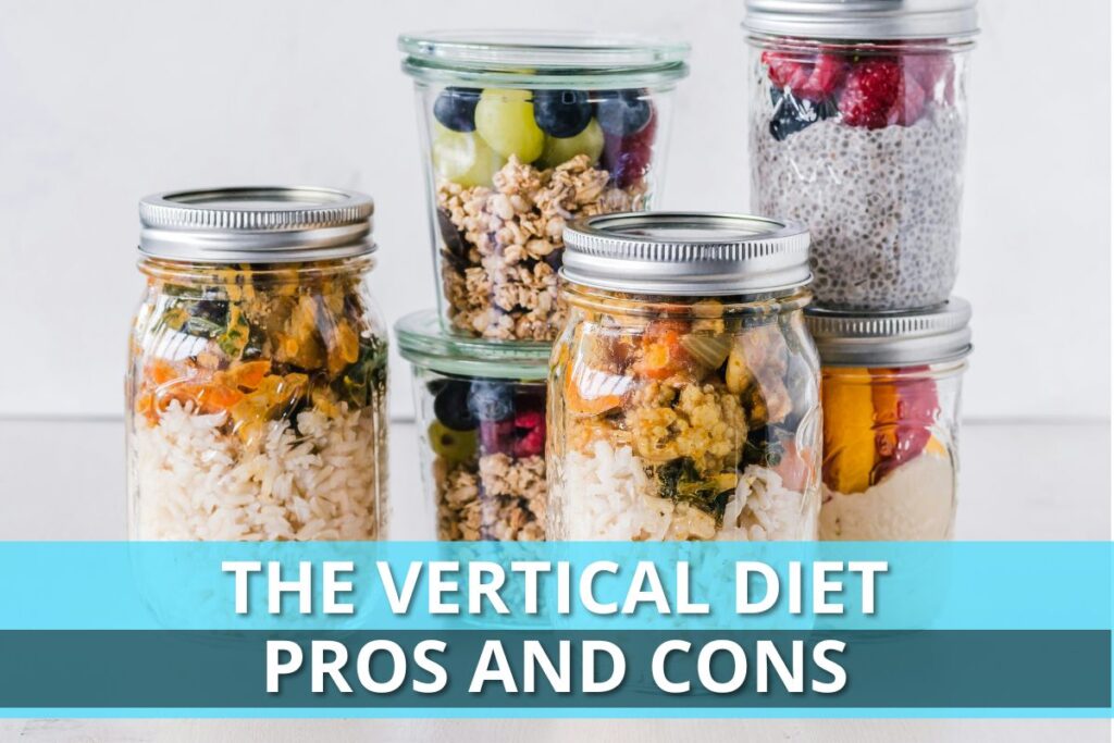 The Vertical Diet: Pros and Cons