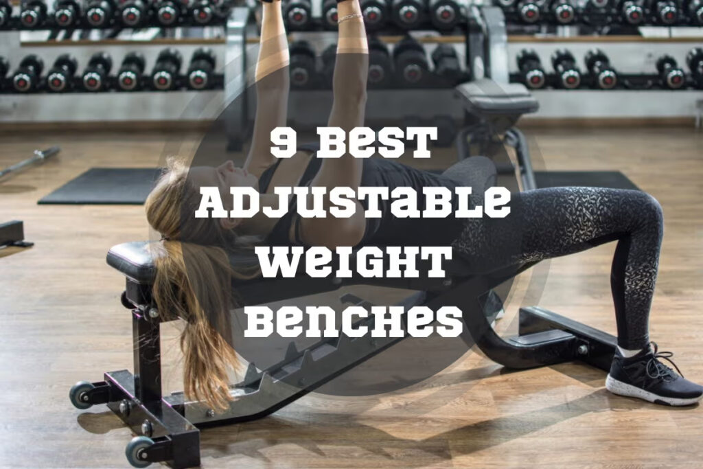 Best Adjustable Weight Benches