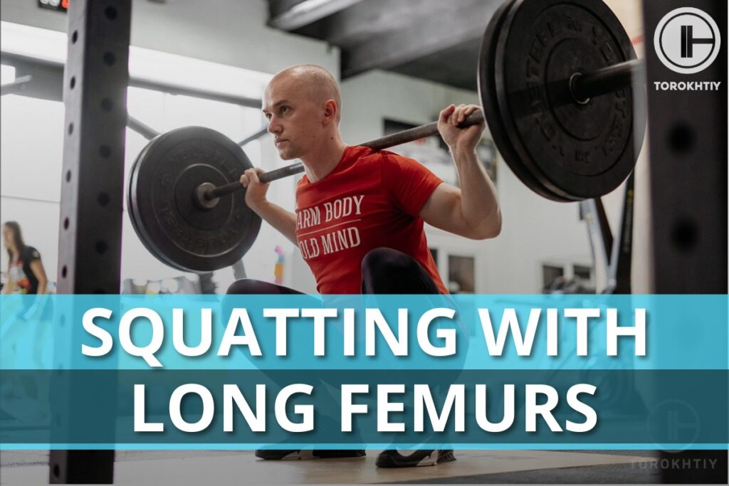 Squatting With Long Femurs