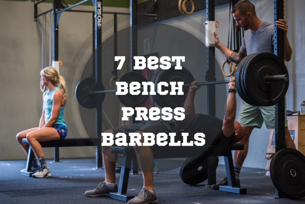 Best Bench Press Barbells