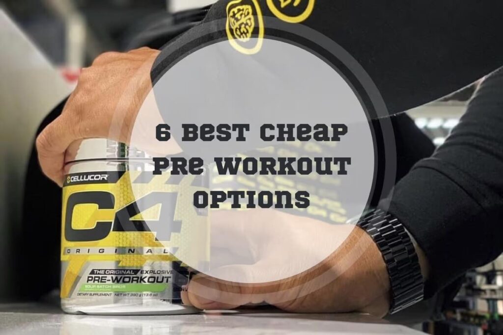 Best Cheap Pre Workout Options