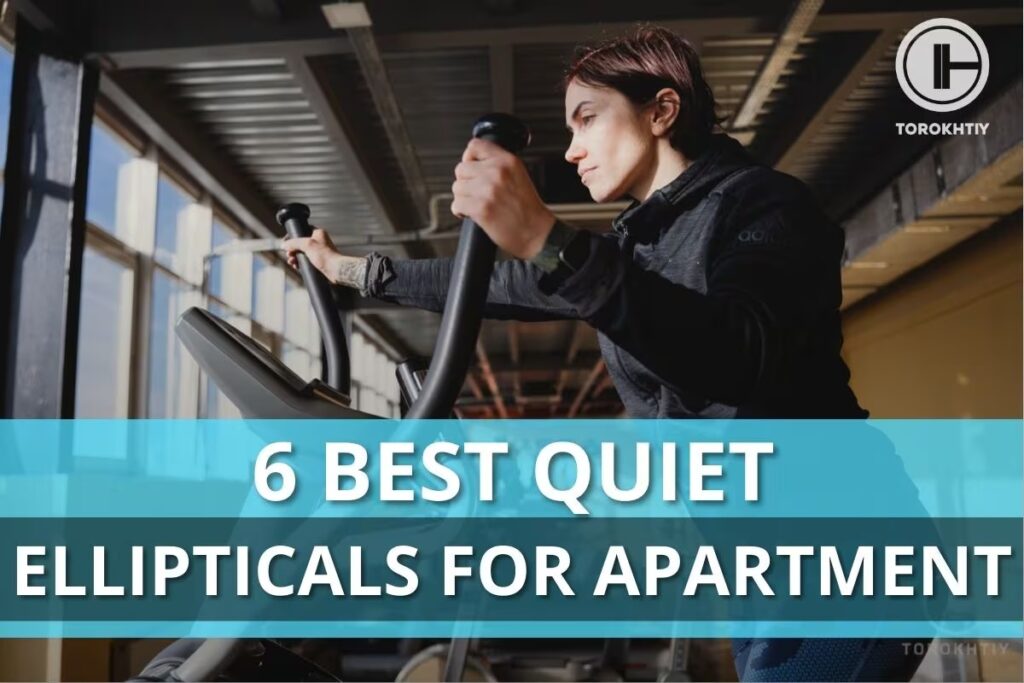 best quiet ellipticals for apartment