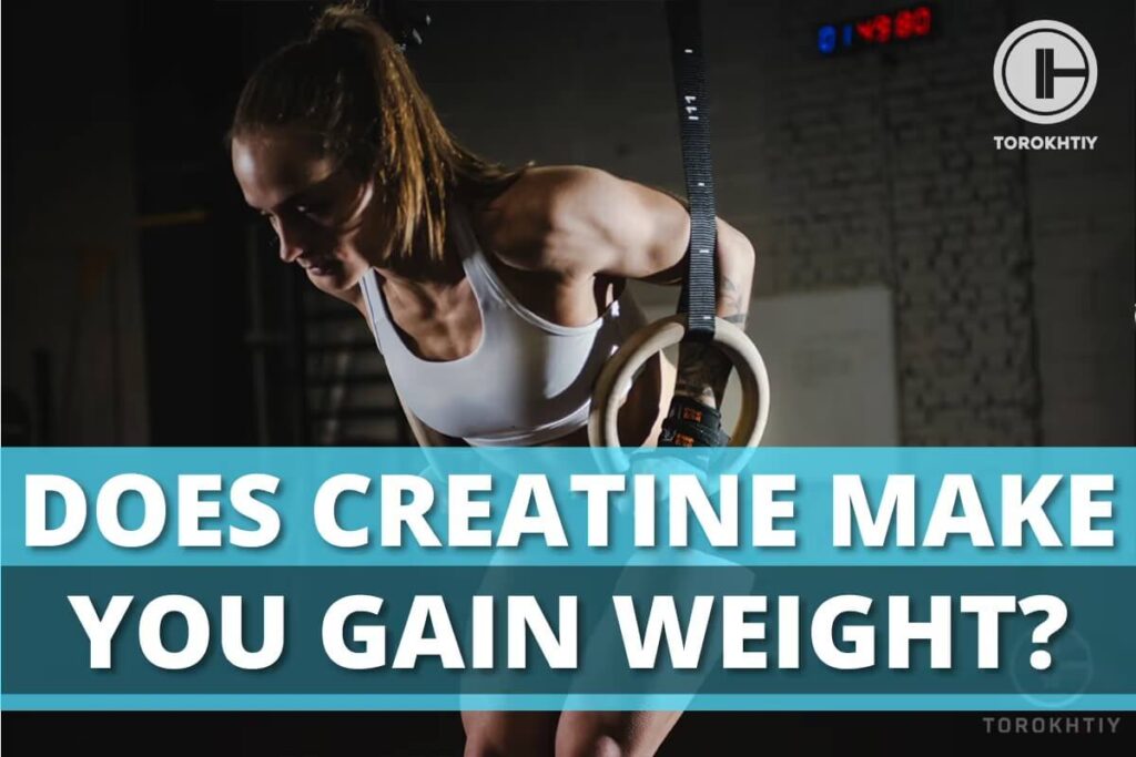 Does Creatine Make You Gain Weight?