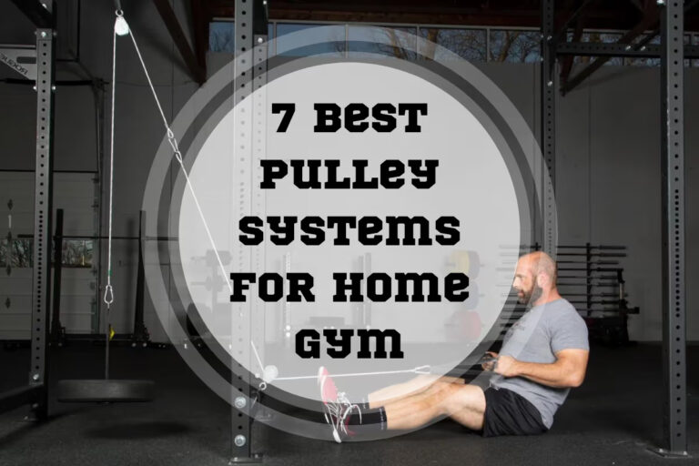 7 Best Pulley Systems for Home Gym in 2025