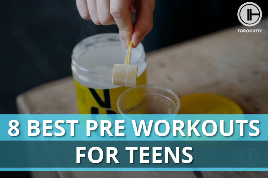 Best Pre Workouts for Teens