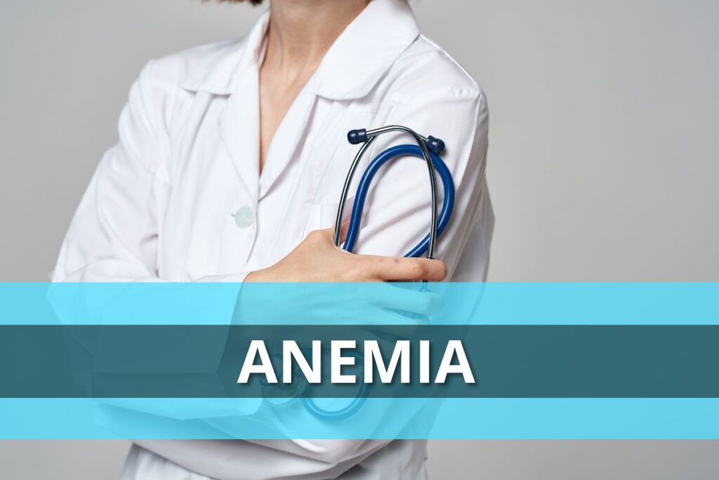 Anemia