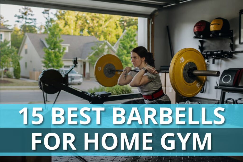 Best Barbells for Home Gym