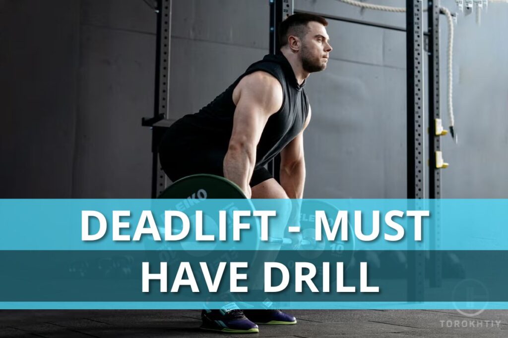 Deadlift - Must Have Drill