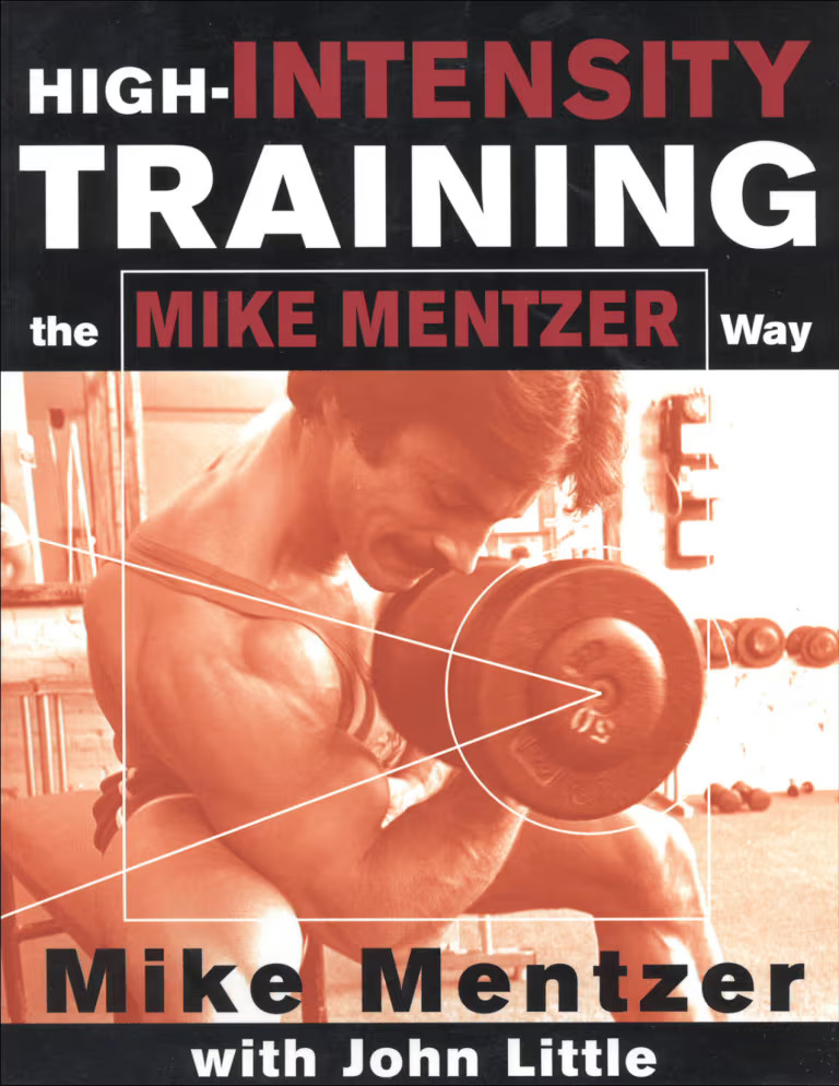 High-Intensity Training: The Mike Mentzer Way