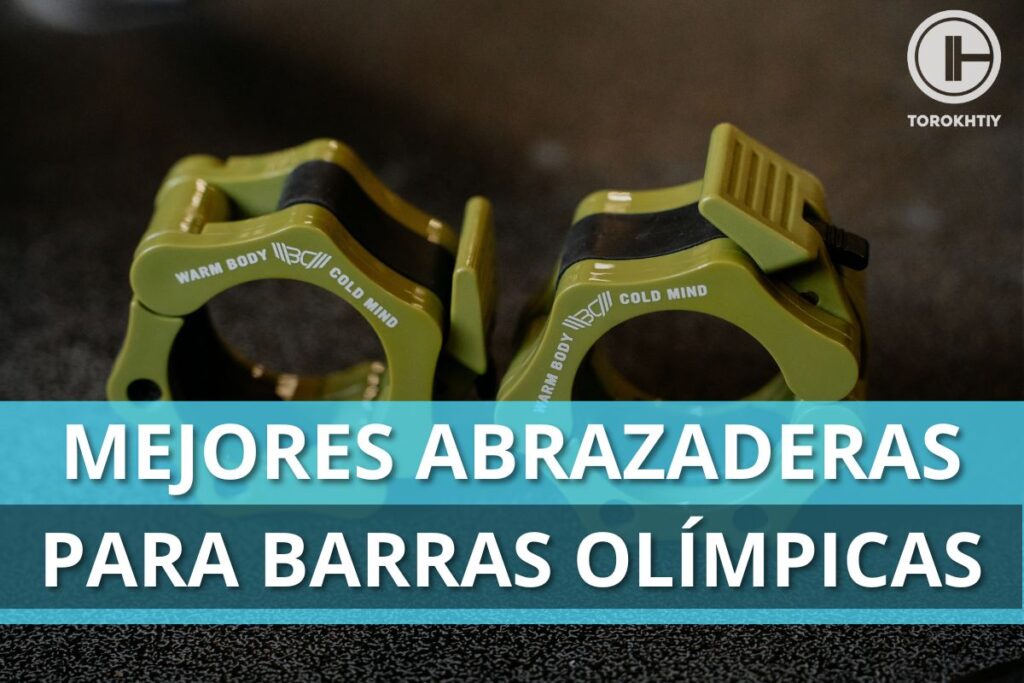 Mejores Abrazaderas para Barras Olímpicas