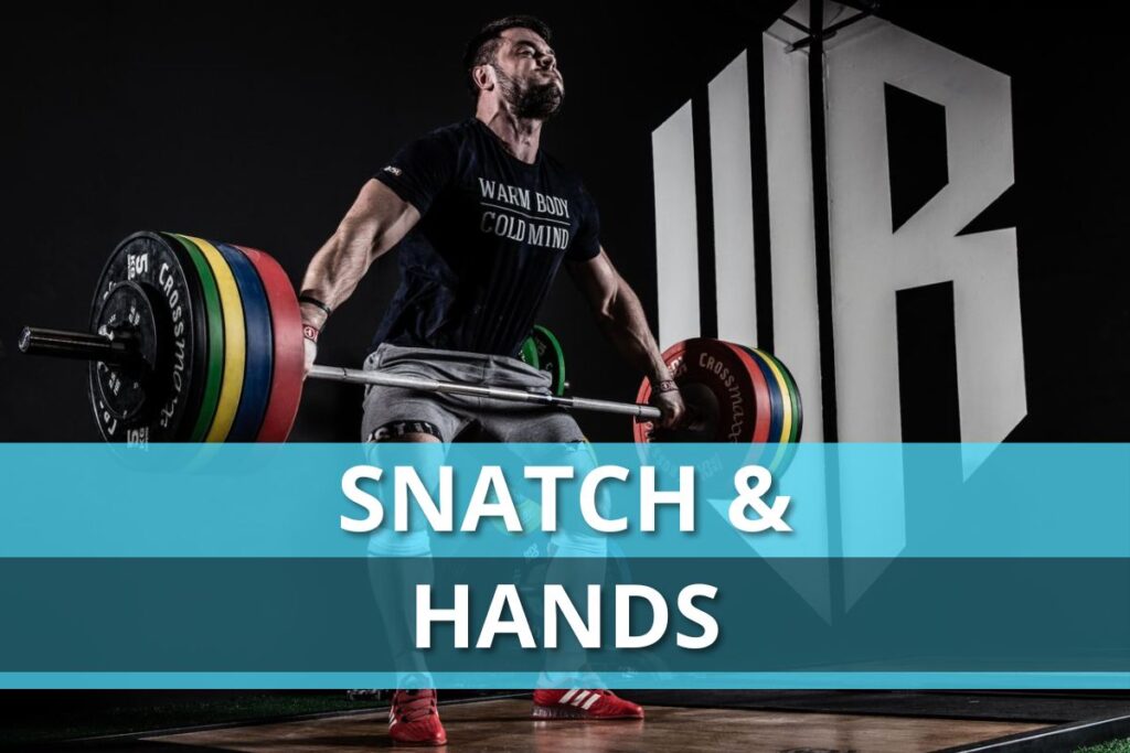 Snatch & Hands