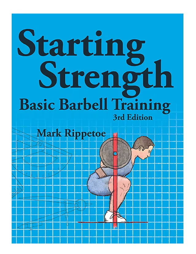 Starting Strength: Basic Barbell Training, 3rd Edition