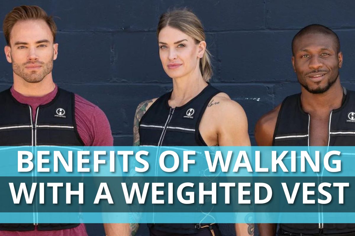 Benefits of Walking with a Weighted Vest