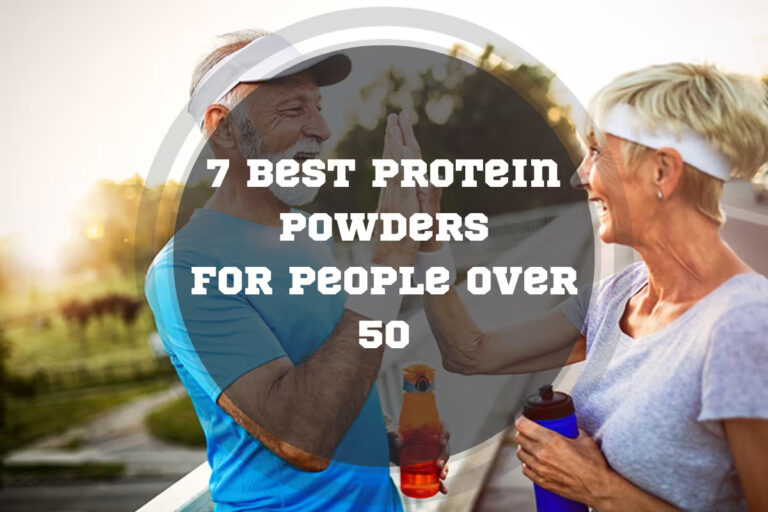 7 Best Protein Powders for People Over 50 in 2025